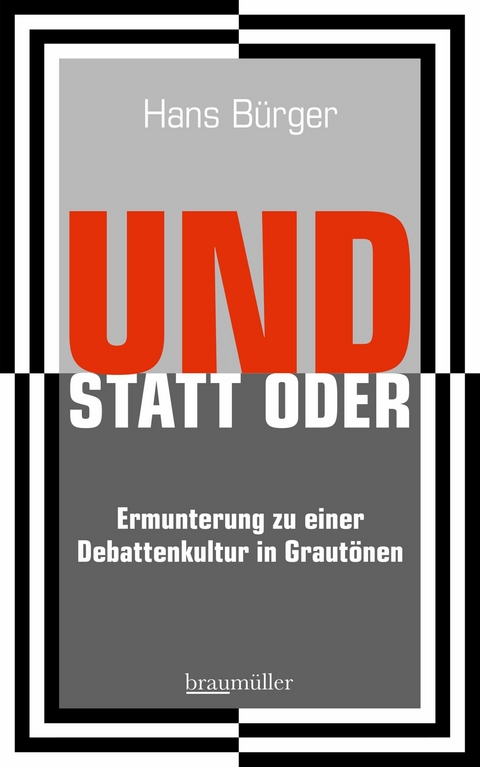 UND STATT ODER - Hans Bürger