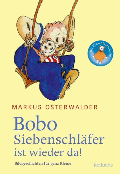 Bobo Siebenschläfer ist wieder da -  Markus Osterwalder