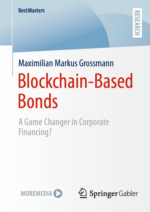 Blockchain-Based Bonds - Maximilian Markus Grossmann