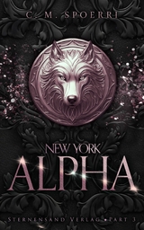 New York Alpha (Part 3) -  C. M. Spoerri