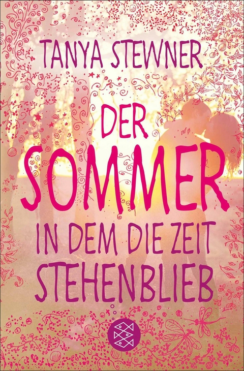 Der Sommer, in dem die Zeit stehenblieb -  Tanya Stewner