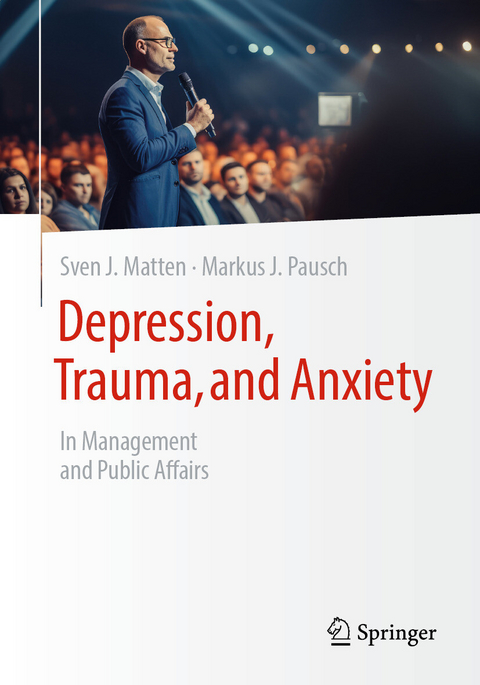 Depression, Trauma, and Anxiety - Sven J. Matten, Markus J. Pausch