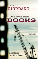 Der aus den Docks -  Mario Giordano