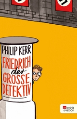 Friedrich der Große Detektiv -  Philip Kerr