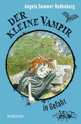 Der kleine Vampir in Gefahr -  Angela Sommer-Bodenburg