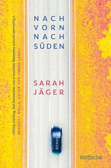 Nach vorn, nach Süden -  Sarah Jäger