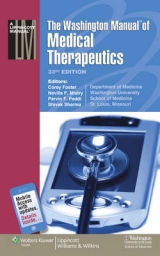 The Washington Manual(r) of Medical Therapeutics - Washington University School of Medicine Department of Medic; Foster, Corey; Mistry, Neville F; Peddi, Parvin F; Sharma, Shivak