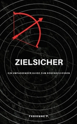 Zielsicher - Fabienne P.