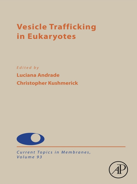 Vesicle Trafficking in Eukaryotes - 