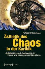 Ästhetik des Chaos in der Karibik - Natascha Ueckmann