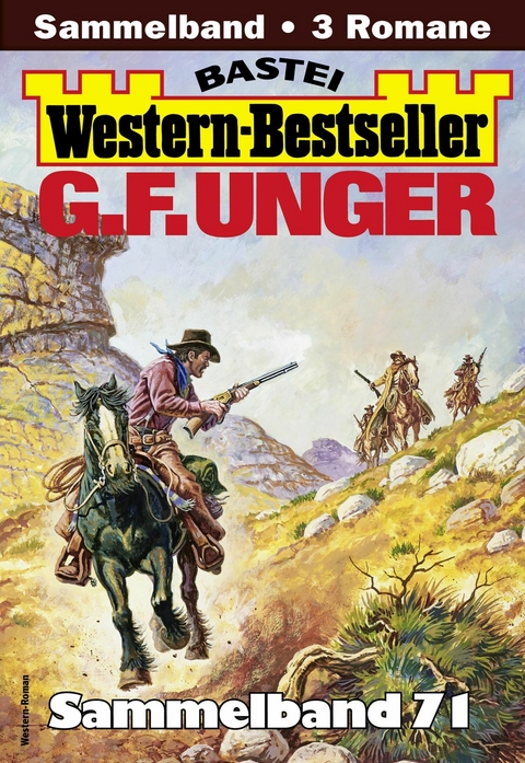 G. F. Unger Western-Bestseller Sammelband 71 - G. F. Unger