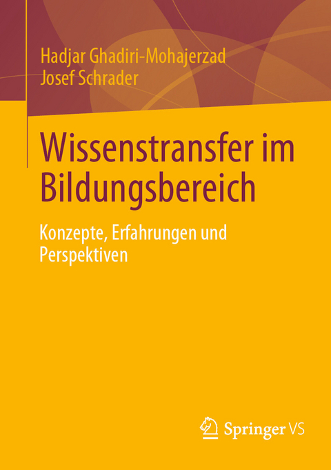 Wissenstransfer im Bildungsbereich -  Hadjar Ghadiri-Mohajerzad,  Josef Schrader