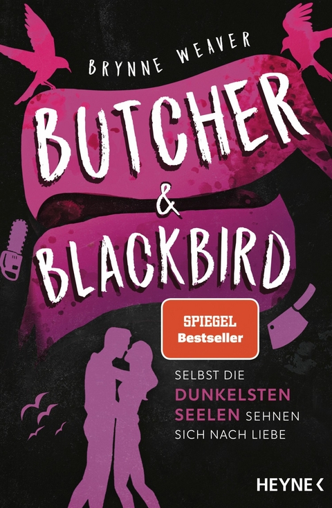 Butcher & Blackbird - Selbst die dunkelsten Seelen sehnen sich nach Liebe -  Brynne Weaver