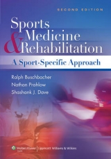 Sports Medicine and Rehabilitation - Buschbacher, Ralph; Prahlow, Nathan D.; Dave, Shashank J.