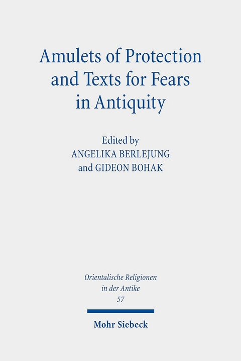 Amulets of Protection and Texts for Fears in Antiquity - 