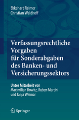 Verfassungsrechtliche Vorgaben für Sonderabgaben des Banken- und Versicherungssektors - Ekkehart Reimer, Christian Waldhoff