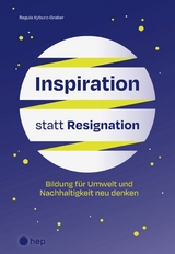 Inspiration statt Resignation (E-Book) - Regula Kyburz-Graber