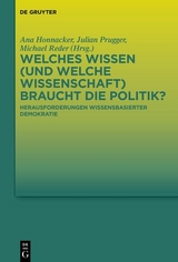 Welches Wissen (und welche Wissenschaft) braucht die Politik? - 