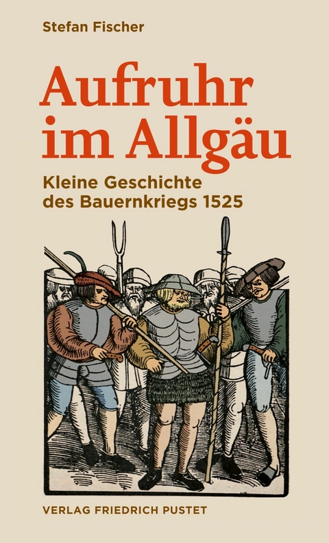 Aufruhr im Allgäu -  Stefan Fischer