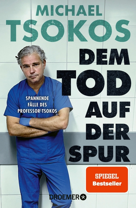 Dem Tod auf der Spur - Prof. Dr. Michael Tsokos