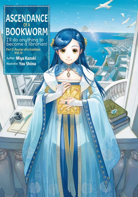 Ascendance of a Bookworm: Part 5 Volume 12 -  Miya Kazuki