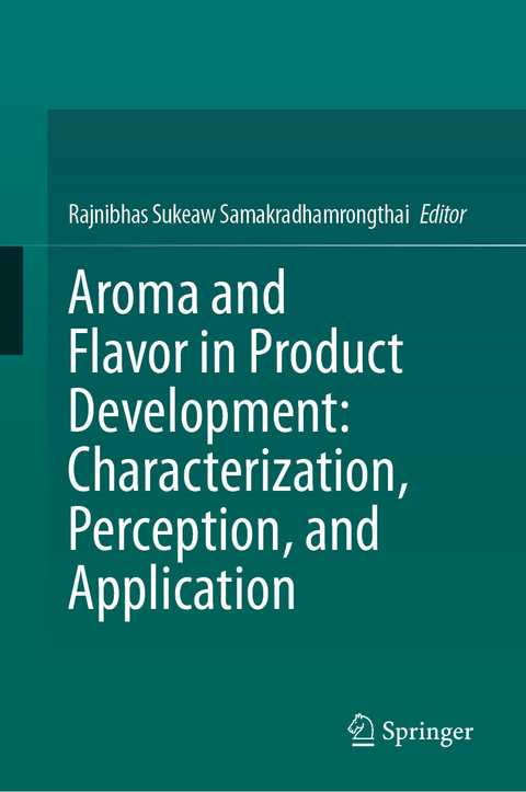 Aroma and Flavor in Product Development: Characterization, Perception, and Application - 