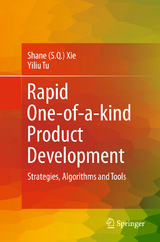 Rapid One-of-a-kind Product Development - Shane (Shengquan) Xie, Yiliu Tu