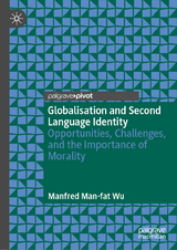 Globalisation and Second Language Identity -  Manfred Man-fat Wu