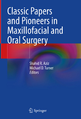 Classic Papers and Pioneers in Maxillofacial and Oral Surgery - 