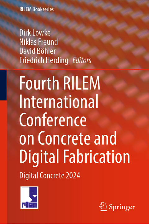 Fourth RILEM International Conference on Concrete and Digital Fabrication - 