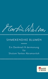 Shmekendike blumen -  Martin Walser