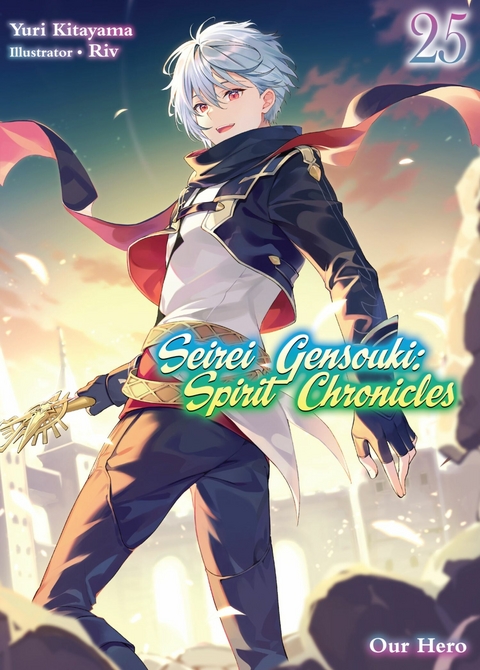 Seirei Gensouki: Spirit Chronicles Volume 25 -  Yuri Kitayama