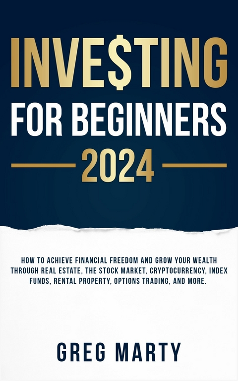 Investing for Beginners 2024 -  Greg Marty