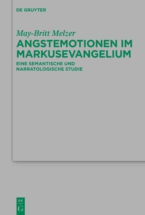 Angstemotionen im Markusevangelium - May-Britt Melzer