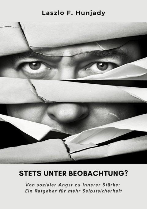 Stets unter Beobachtung? - Laszlo F. Hunjady