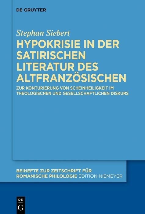 Hypokrisie in der satirischen Literatur des Altfranzösischen -  Stephan Siebert