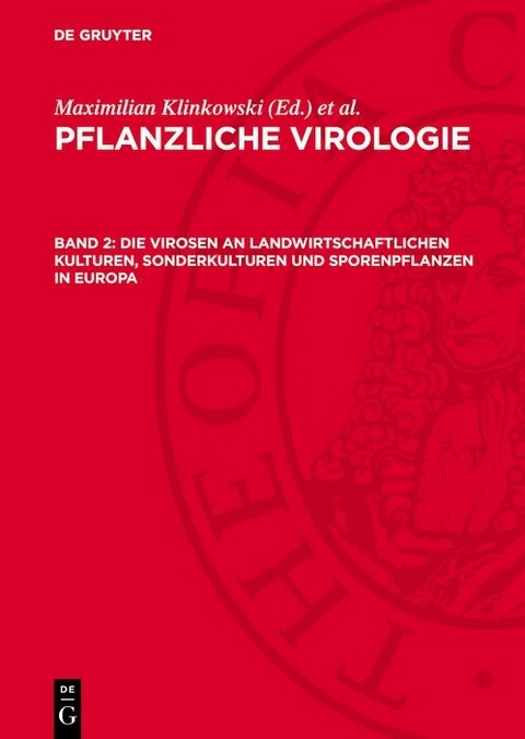 Die Virosen an landwirtschaftlichen Kulturen, Sonderkulturen und Sporenpflanzen in Europa