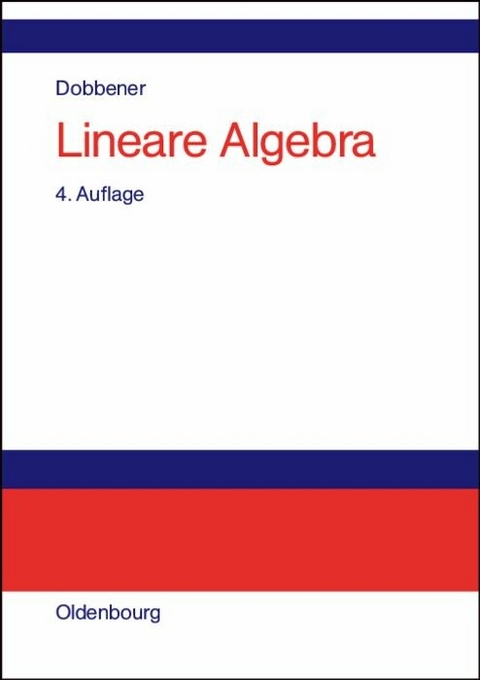 Lineare Algebra -  Reinhard Dobbener