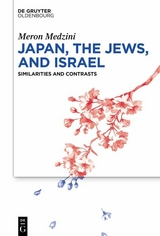 Japan, the Jews, and Israel - Meron Medzini