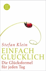 Einfach glücklich -  Stefan Klein