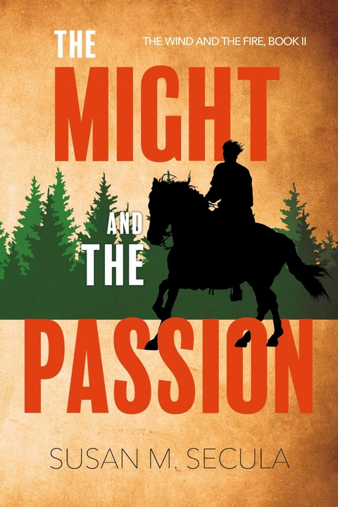 Might and the Passion -  Susan M. Secula