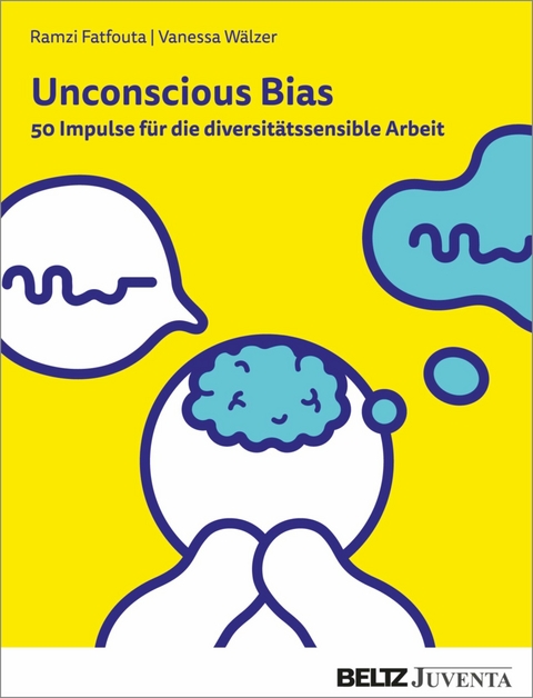 Unconscious Bias -  Ramzi Fatfouta,  Vanessa Wälzer