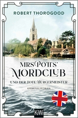 Mrs Potts' Mordclub und der tote Bürgermeister -  Robert Thorogood