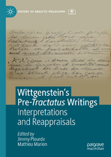 Wittgenstein’s Pre-Tractatus Writings - 