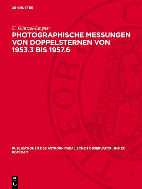 Photographische Messungen von Doppelsternen von 1953.3 bis 1957.6 -  U. Güntzel-Lingner