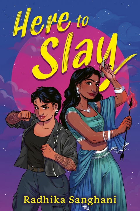 Here to Slay -  Radhika Sanghani