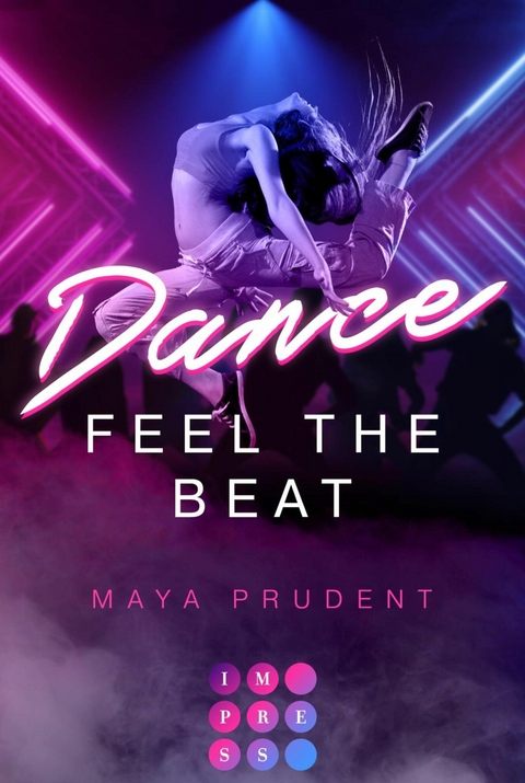 Dance. Feel The Beat -  Maya Prudent