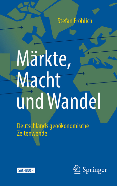 Märkte, Macht und Wandel - Stefan Fröhlich