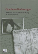 Quellenerläuterungen für Haus- und Familienforschung in Oberösterreich - Willibald Mayrhofer