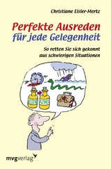 Perfekte Ausreden für jede Gelegenheit - Christiane Eisler-Mertz